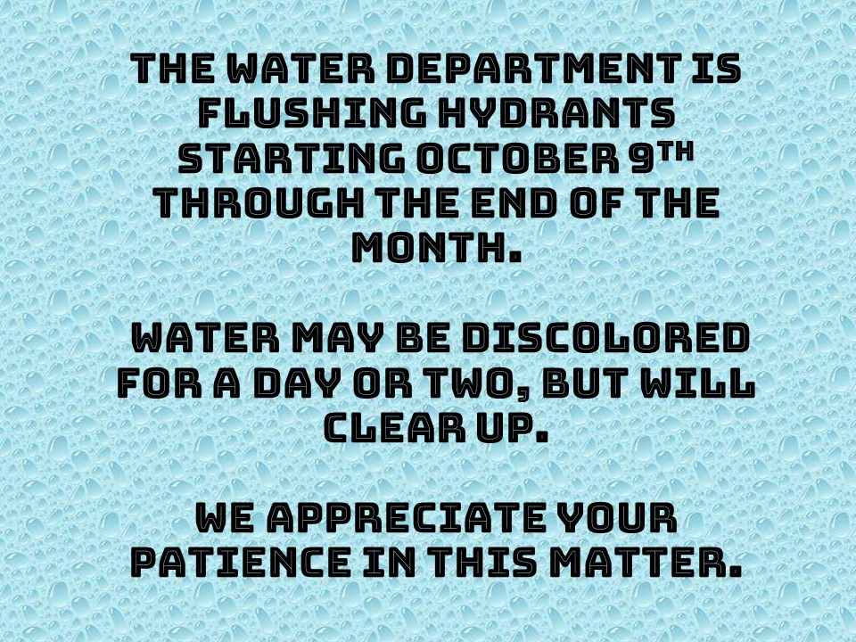 hydrant flushing october 9th to end of month