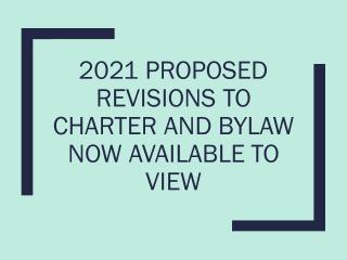 Navy blue text over a seafoam green background that says "2021 Proposed Revisions to Charter and Bylaw Now Available to View" 
